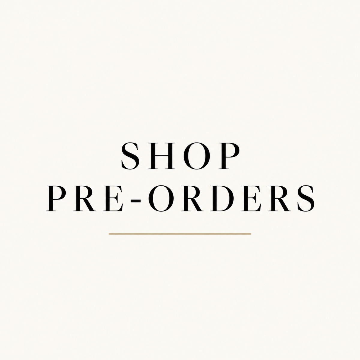 Shop Pre-Orders